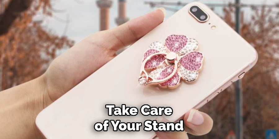 Take Care of Your Stand