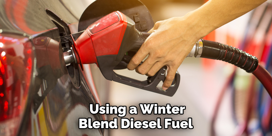 Using a Winter Blend Diesel Fuel