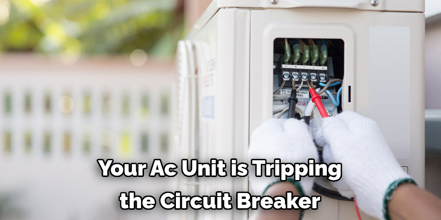 Your Ac Unit is Tripping the Circuit Breaker