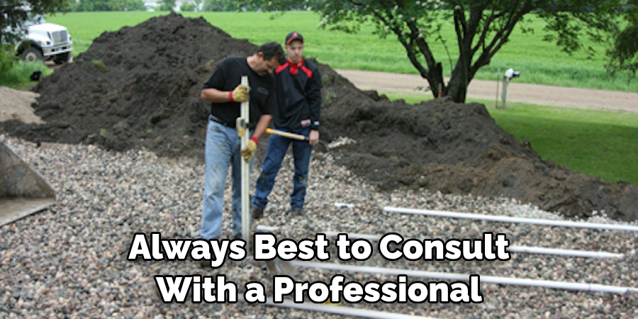 Always Best to Consult With a Professional