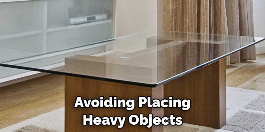 Avoiding Placing Heavy Objects