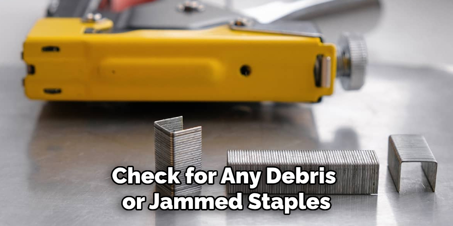 Check for Any Debris or Jammed Staples