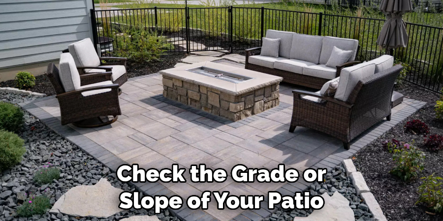 Check the Grade or Slope of Your Patio