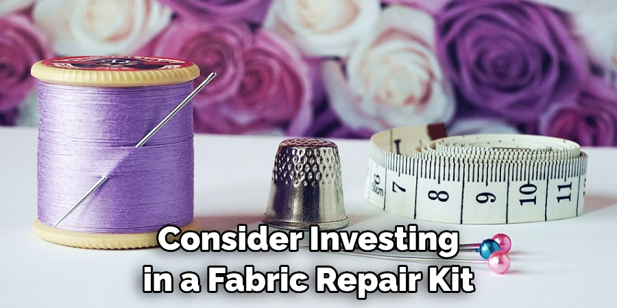 Consider Investing in a Fabric Repair Kit