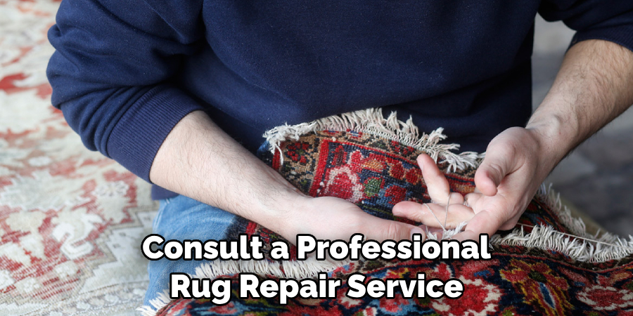 Consult a Professional Rug Repair Service