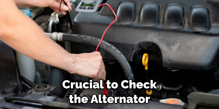 Crucial to Check the Alternator