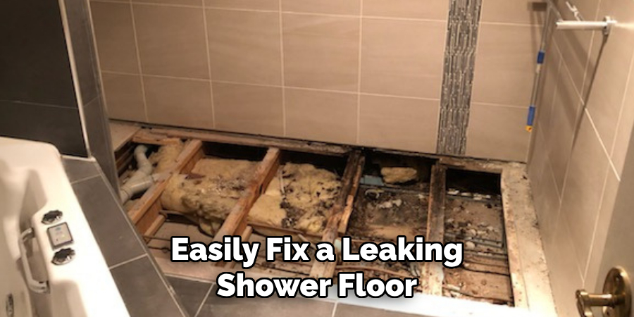 Easily Fix a Leaking Shower Floor