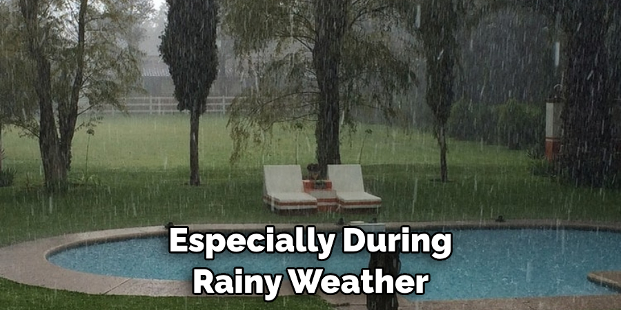 Especially During Rainy Weather