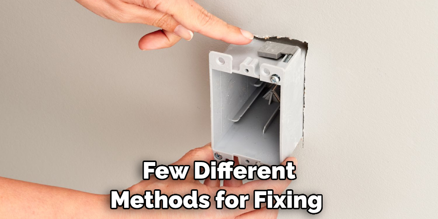 Few Different Methods for Fixing 