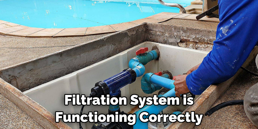 Filtration System is Functioning Correctly
