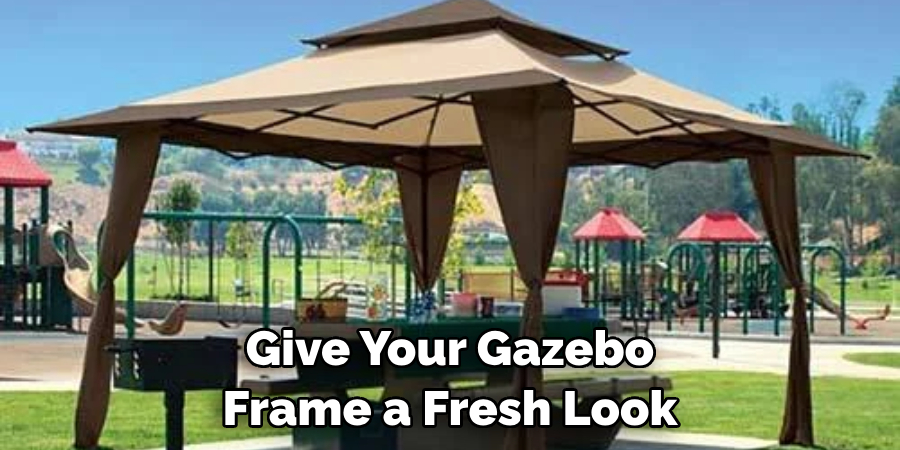 Give Your Gazebo Frame a Fresh Look