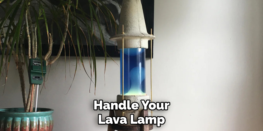Handle Your Lava Lamp