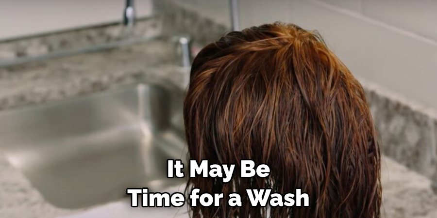 It May Be Time for a Wash