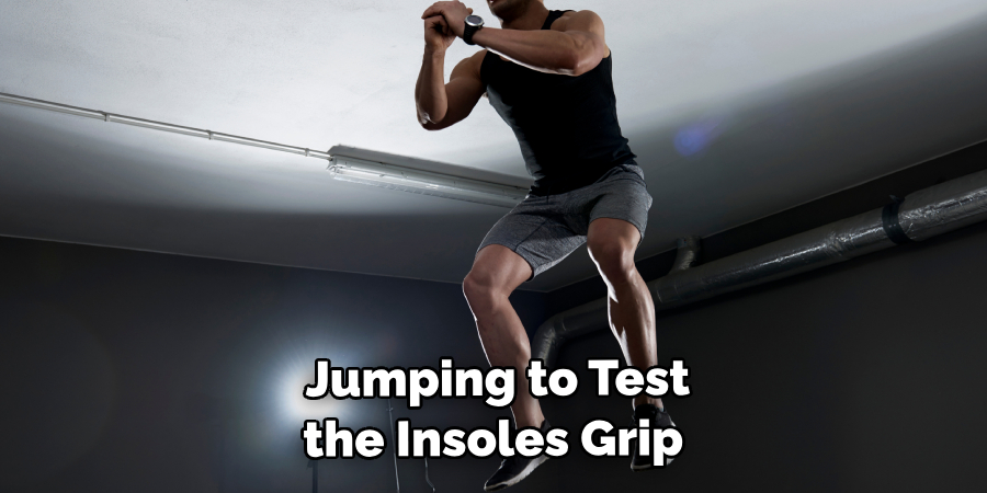  Jumping to Test the Insoles Grip