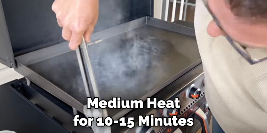 Medium Heat for 10-15 Minutes