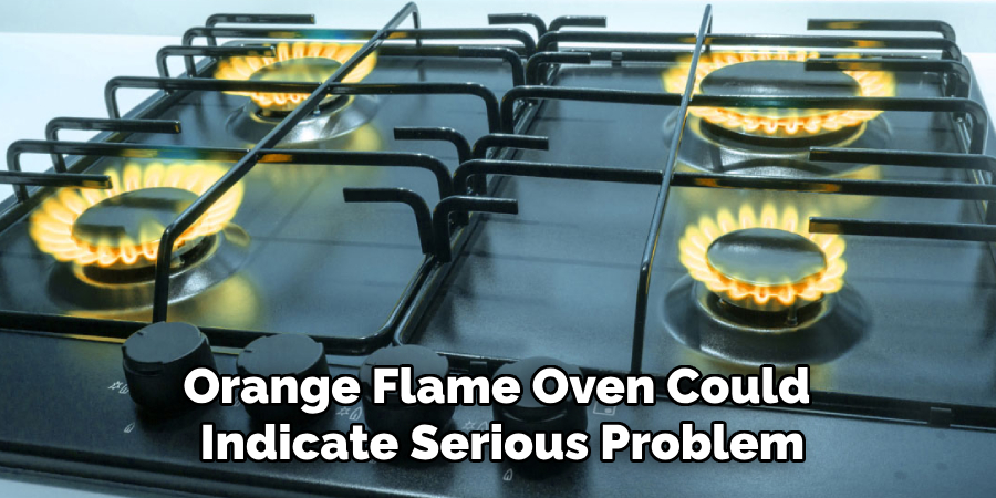 Orange Flame Oven Could Indicate Serious Problem