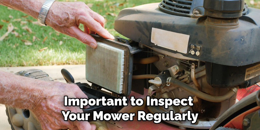 Important to Inspect Your Mower Regularly