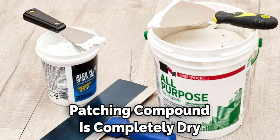 Patching Compound Is Completely Dry