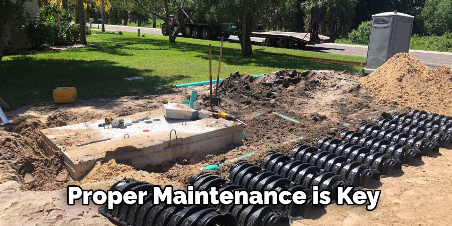 Proper Maintenance is Key 