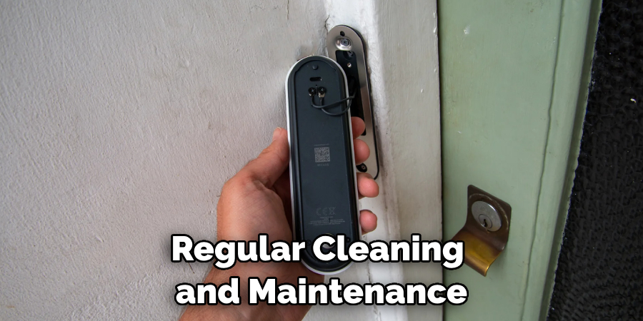 Regular Cleaning and Maintenance