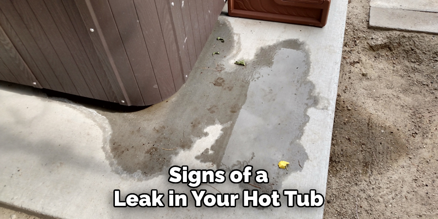 Signs of a Leak in Your Hot Tub
