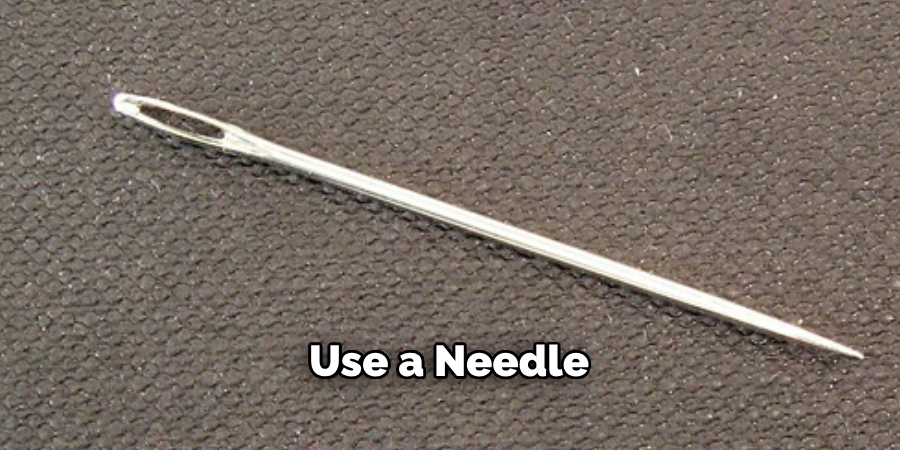 Use a Needle
