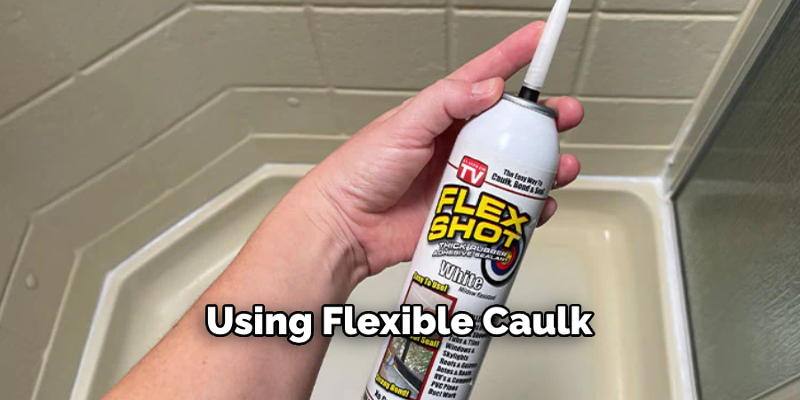 Using Flexible Caulk