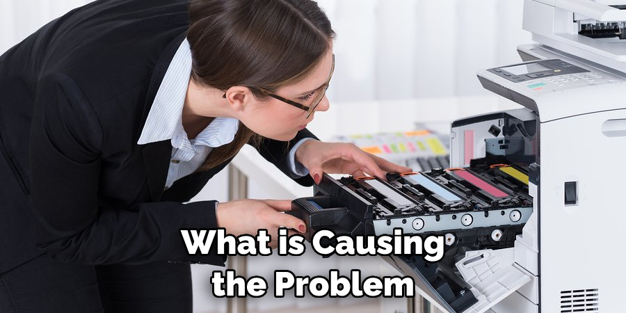 What is Causing the Problem