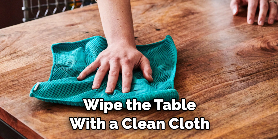 Wipe the Table With a Clean Cloth
