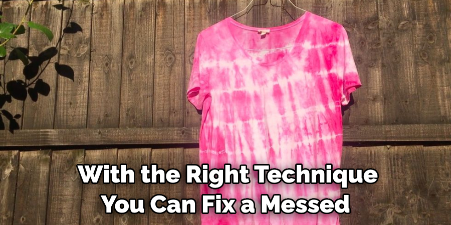 With the Right Technique You Can Fix a Messed