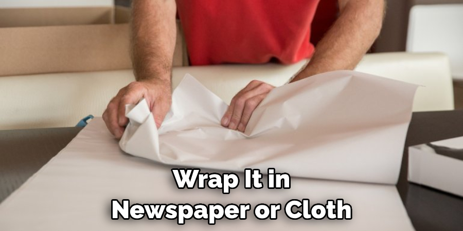 Wrap It in Newspaper or Cloth