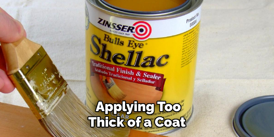 Applying Too Thick of a Coat