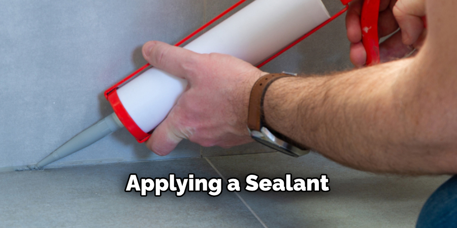 Applying a Sealant