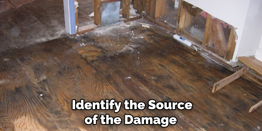  Identify the Source of the Damage