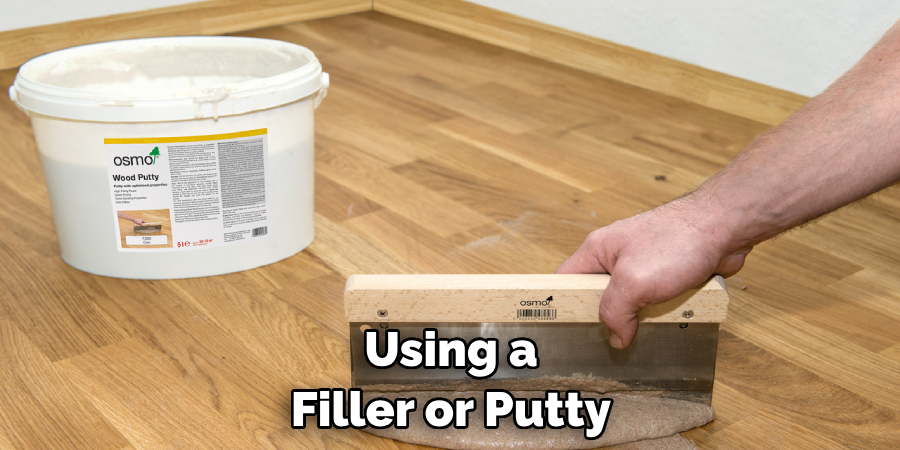 Using a Filler or Putty