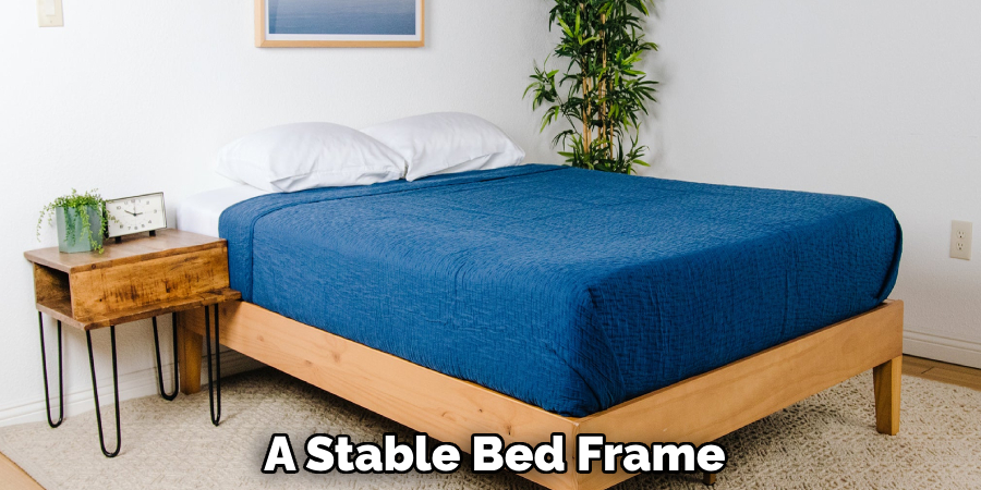 A Stable Bed Frame