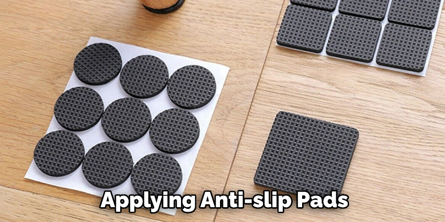 Applying Anti-slip Pads