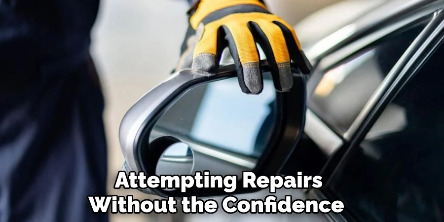 Attempting Repairs
Without the Confidence 