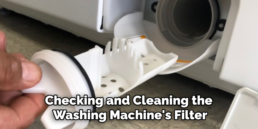 Checking and Cleaning the 
Washing Machine's Filter