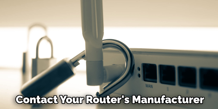 Contact Your Router's Manufacturer