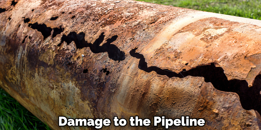 Damage to the Pipeline