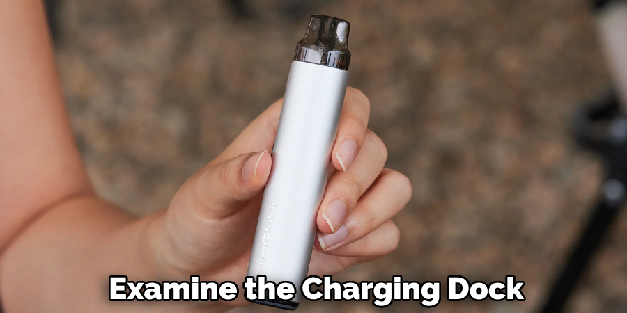Examine the Charging Dock