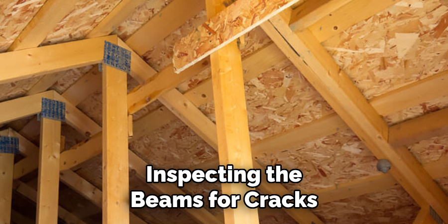 Inspecting the
Beams for Cracks