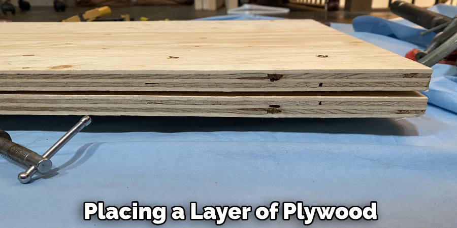 Placing a Layer of Plywood