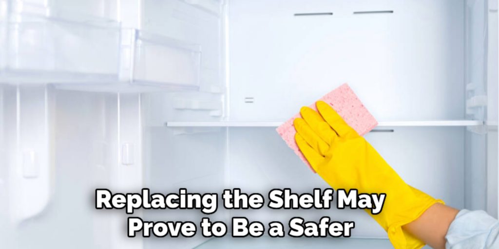 Replacing the Shelf May
 Prove to Be a Safer 