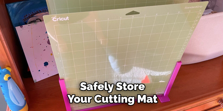 Safely Store
Your Cutting Mat