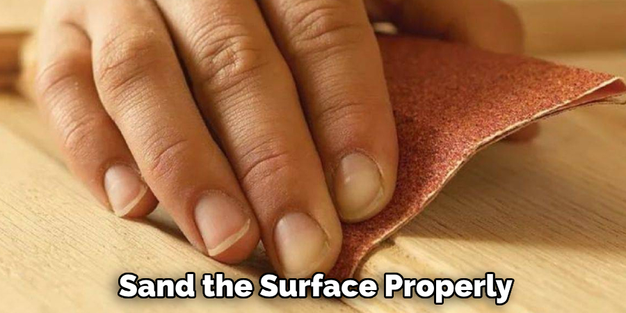 Sand the Surface Properly