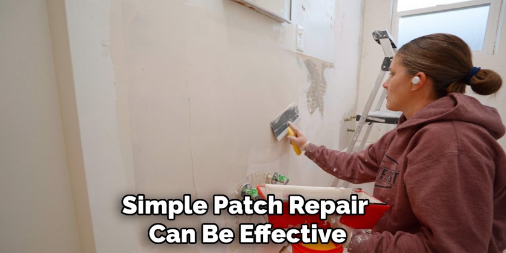 Simple Patch Repair 
Can Be Effective