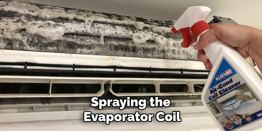 Spraying the 
Evaporator Coil