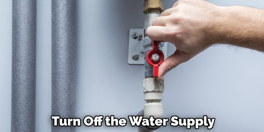 Turn Off the Water Supply